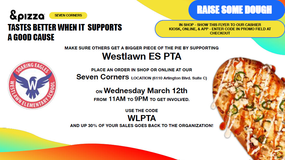 flier to show cashier at &pizza for money to go back to Westlawn