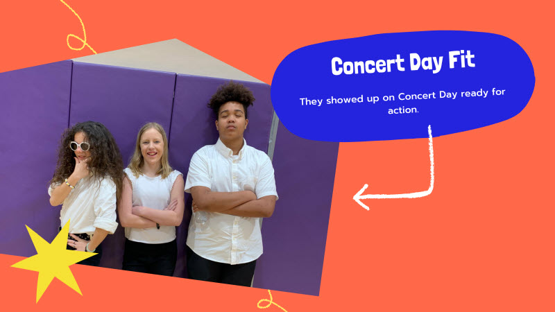 There is a photo of Ella, Emily, and Optimus against a purple backdrop. A text box reads, “Concert Day Fit: They showed up on Concert Day ready for action.” Each student has a white shirt and black pants.
