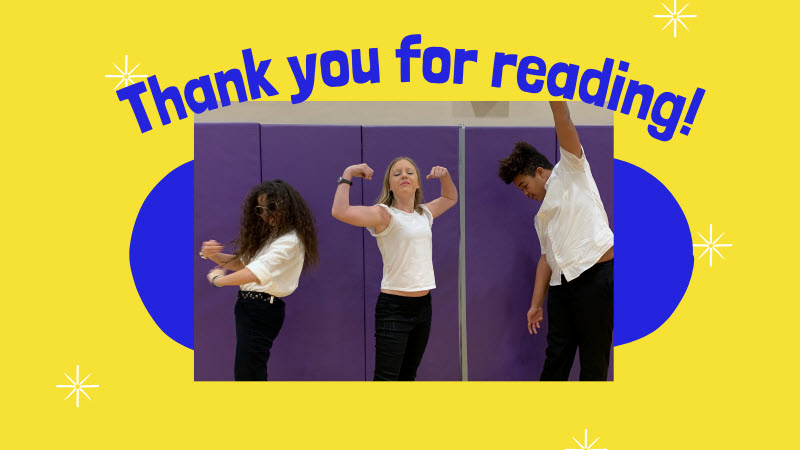 The last slide features the three students making “strong person” poses in front of a purple backdrop. Text on the photo reads, “Thank you for reading!”